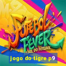 jogo do tigre p9